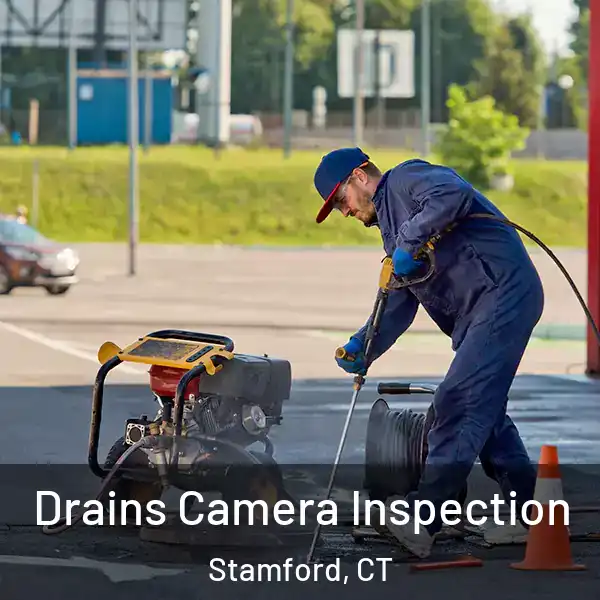  Drains Camera Inspection Stamford, CT