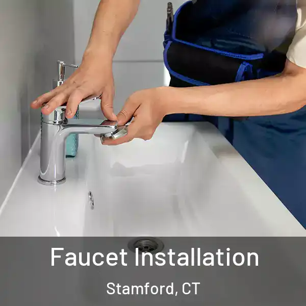  Faucet Installation Stamford, CT
