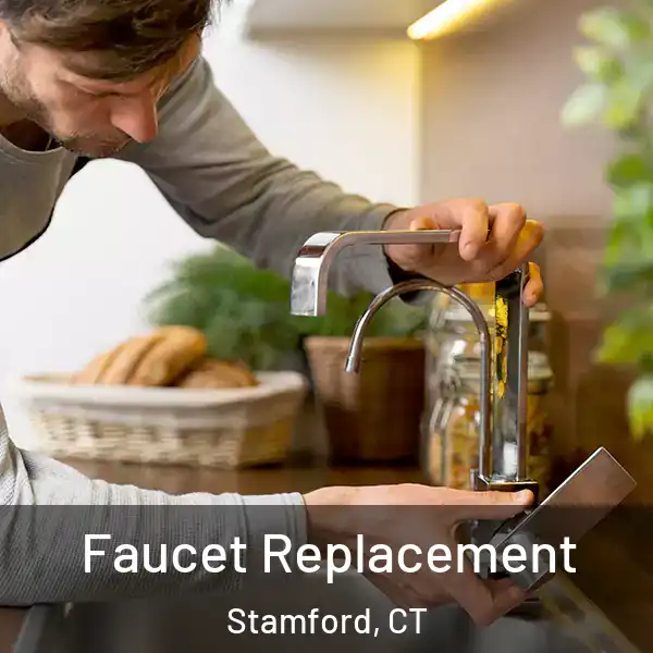  Faucet Replacement Stamford, CT