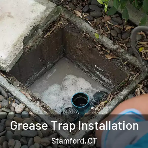  Grease Trap Installation Stamford, CT