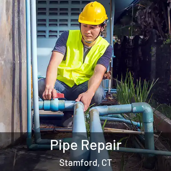  Pipe Repair Stamford, CT
