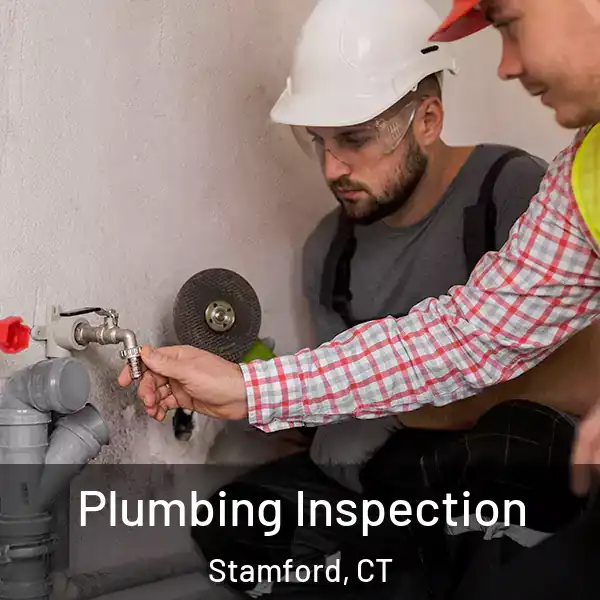  Plumbing Inspection Stamford, CT