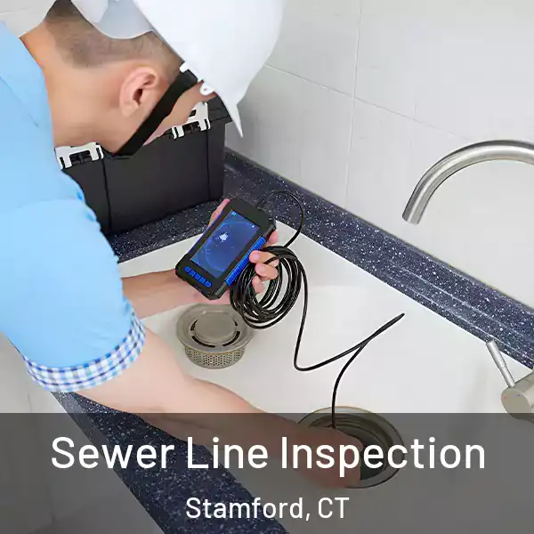  Sewer Line Inspection Stamford, CT