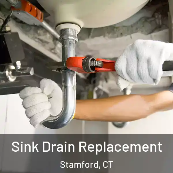  Sink Drain Replacement Stamford, CT