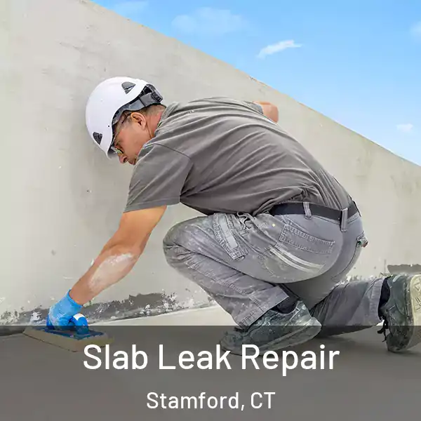  Slab Leak Repair Stamford, CT