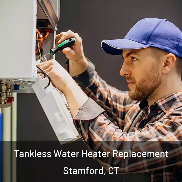  Tankless Water Heater Replacement Stamford, CT