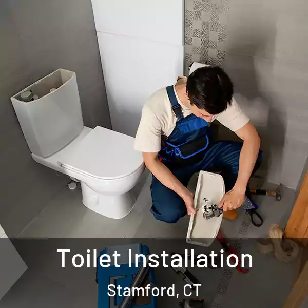  Toilet Installation Stamford, CT