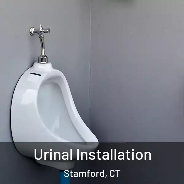  Urinal Installation Stamford, CT
